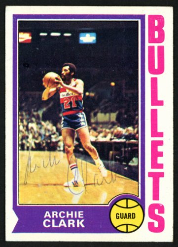 Archie Clark Autographed 1974-75 Topps Card #172 Washington Bullets #150046