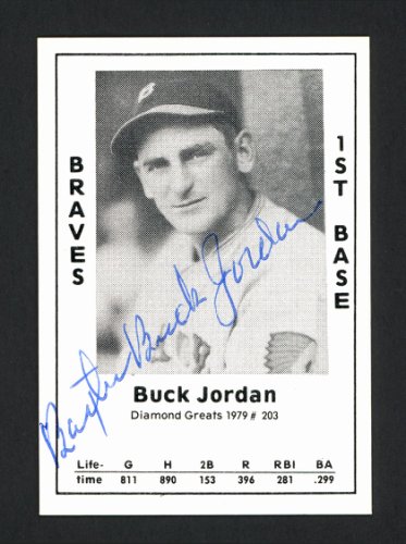 Baxter "Buck" Jordan Autographed Signed 1979 Diamond Greats Card #203 Boston Braves #165825 