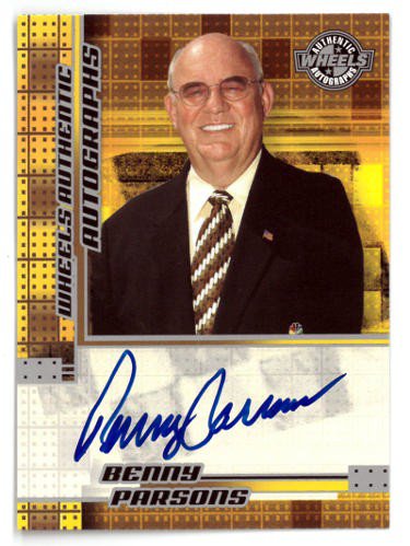Benny Parsons Autographed Signed 2004 Wheels Authentic Autographs NASCAR On Card Auto 