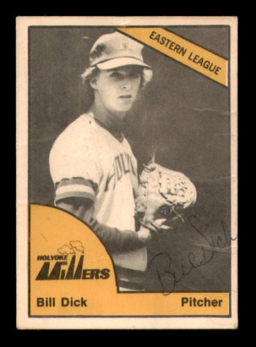 Bill Dick Autographed 1977 Tcma Rookie Card Holyoke Millers #231692