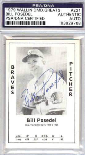 Bill Posedel Autographed Signed 1979 Diamond Greats Card #221 Braves PSA/DNA 