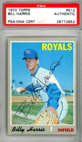 Billy Harris Autographed 1970 Topps Card #512 Kansas City Royals PSA/DNA