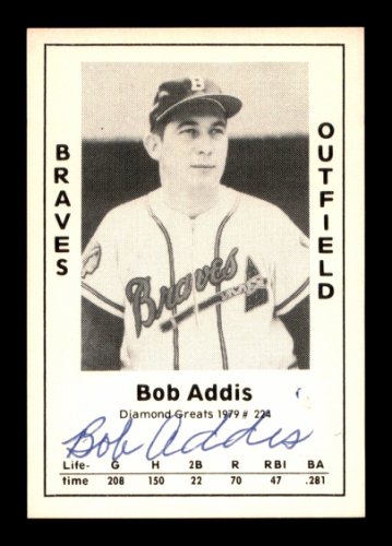 Bob Addis Autographed Signed 1979 Diamond Greats Card #224 Boston Braves #188835 