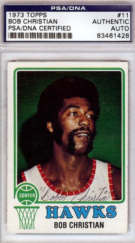 Bob Christian Autographed 1973 Topps Card #11 Atlanta Hawks PSA/DNA