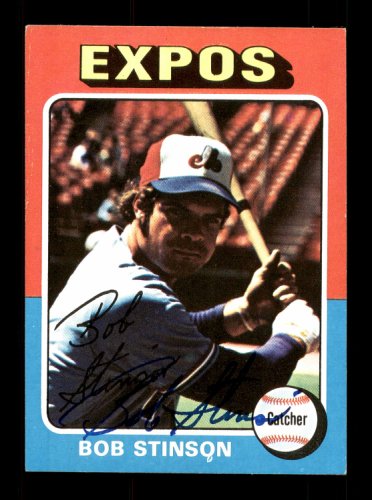 Bob Stinson Autographed 1975 Topps Card #471 Montreal Expos #168479