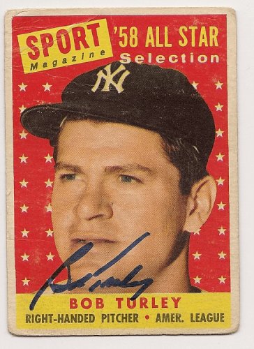 Bob Turley Autographed Signed 1958 Topps Card - Autographs