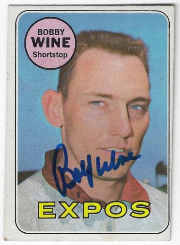 Bobby Wine Autographed Signed Montreal Expos 1969 Topps Card - Autographs