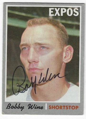 Bobby Wine Autographed Signed Montreal Expos 1970 Topps Card - Autographs