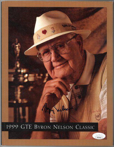 Byron Nelson Autographed Signed 1999 GTE Byron Nelson Classic Golf Program- JSA #EE63423 