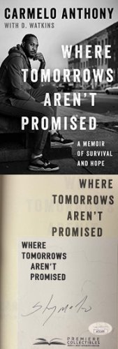 Carmelo Anthony Autographed Signed 2021 Where Tomorrows Aren t Promised: A Memoir of Survival and Hope Hardcover Bookplated Edition- JSA 