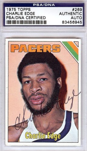 Charlie Edge Autographed 1975 Topps Rookie Card #269 Indiana Pacers PSA/DNA