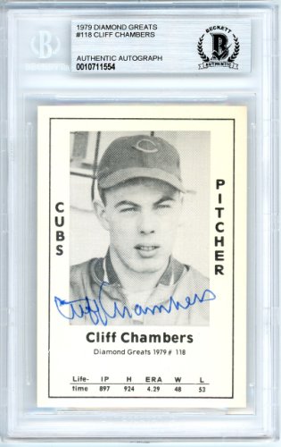 Cliff Chambers Autographed 1979 Diamond Greats Card #118 Chicago Cubs Beckett Beckett