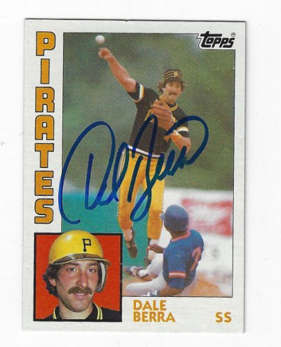 Dale Berra Autographed Signed 1984 Pittsburgh Pirates Topps Card - Autographs