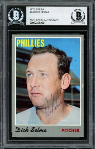 Dick Selma Autographed 1970 Topps Card #24 Philadelphia Phillies Beckett Beckett