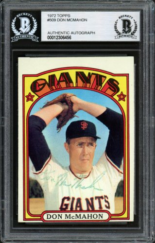 Don Mcmahon Autographed 1972 Topps Card #509 San Francisco Giants Beckett Beckett