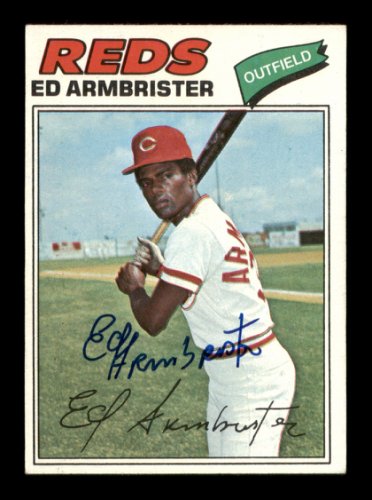 Ed Armbrister Autographed 1977 Topps Card #203 Cincinnati Reds #205078