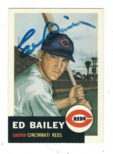 Ed Bailey Autographed Signed Cincinnati Reds 1953 Topps Archives Card - Autographs