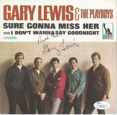 Gary Lewis & The Playboys Autographed Signed 7" / 45rpm Cover JSA #V93603- 1966 Sure Gonna Miss Her/I Don't Wanna Say Goodnight (No Vinyl) 