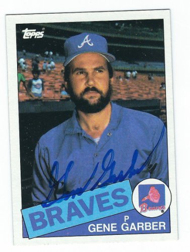 Gene Garber Autographed Signed 1985 Topps Card - Autographs