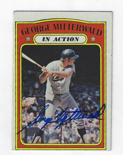 George Mitterwald Autographed Signed 1972 Topps Card - Autographs