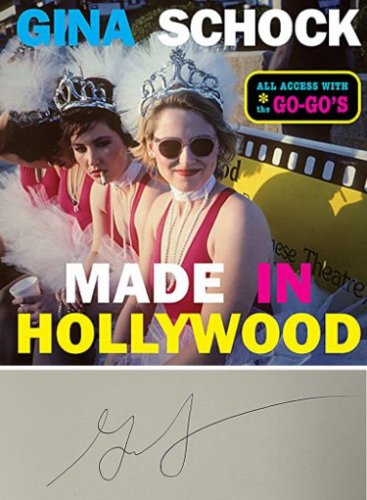 Gina Schock Autographed Signed 2021 Made in Hollywood Hardcover Book All Access w/ The Go-Go's 
