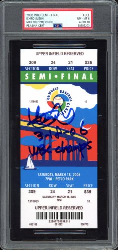 Ichiro Suzuki Autographed Signed 2006 Wbc Semifinal Ticket Stub Japan PSA Auto Grade Gem Mint 10 "3-18-06 Wbc Champs" PSA/DNA 