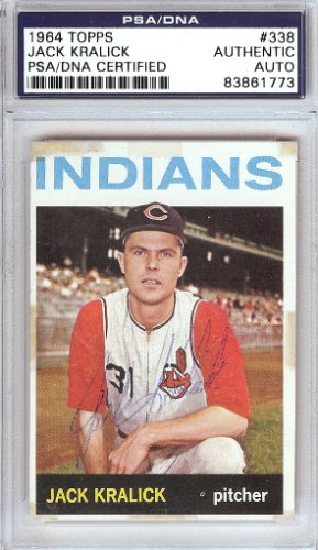 Jack Kralick Autographed 1964 Topps Card #338 Cleveland Indians PSA/DNA