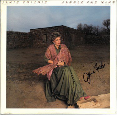 Janie Frickie Autographed Signed 1988 Saddle the Wind Album Cover/LP/Vinyl Record- JSA #GG08508 