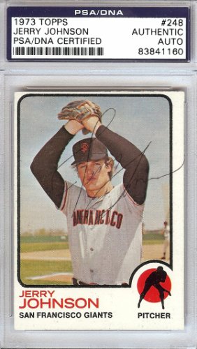 Jerry Johnson Autographed 1973 Topps Card #248 San Francisco Giants PSA/DNA