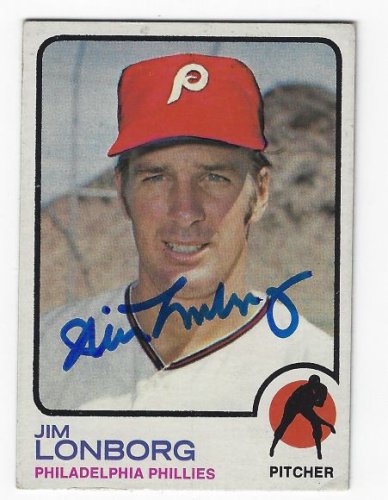Jim Lonborg Autographed Signed Philadelphia Phillies 1973 Topps Card - Autographs