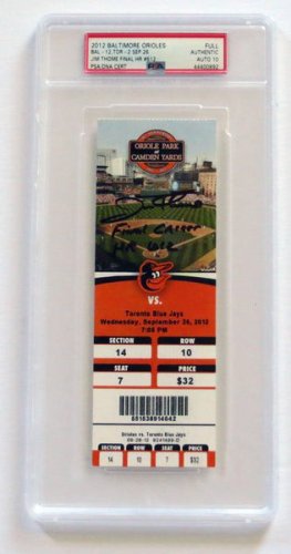 Jim Thome Autographed Signed Baltimore Orioles Encapsulated Ticket W/ Final Career Hr 612 PSA/DNA Graded Auto 10 