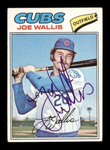 Joe Wallis Autographed 1977 Topps Card #279 Chicago Cubs #205118