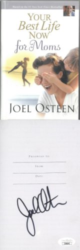 Joel Osteen Autographed Signed 2007 Your Best Life Now for Moms Hardcover Book- JSA #JJ96642 
