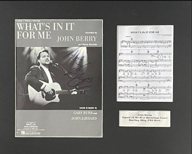 John Berry Autographed Signed What's In It For Me Original Sheet Music Custom Matted 16x20- COA 