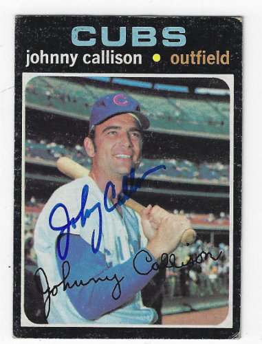 Johnny Callison Autographed Signed 1971 Topps Card - Autographs