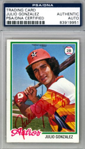 Julio Gonzalez Autographed 1978 Topps Rookie Card #389 Houston Astros PSA/DNA