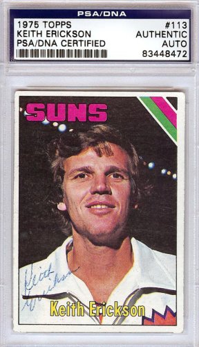 Keith Erickson Autographed 1975 Topps Card #113 Phoenix Suns PSA/DNA