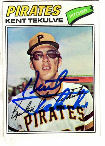 Kent Tekulve Autographed Signed Pittsburgh Pirates 1977 Topps Card - Autographs