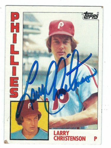 Larry Christenson Autographed Signed 1984 Topps Card - Autographs