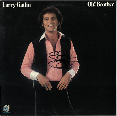 Larry Gatlin Autographed Signed 1978 Oh! Brother Album Cover/LP/Vinyl Record- JSA #GG08511 