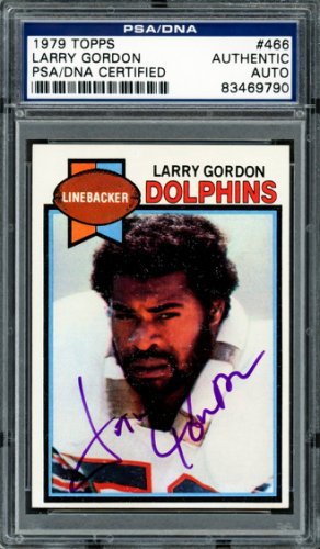Larry Gordon Autographed 1979 Topps Card #466 Miami Dolphins PSA/DNA