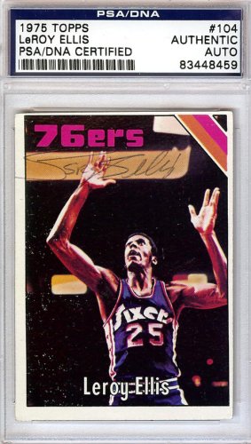 Leroy Ellis Autographed 1975 Topps Card #104 Philadelphia 76Ers PSA/DNA