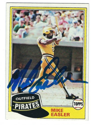 Mike Easler Autographed Signed Pittsburgh Pirates 1981 Topps Card - Autographs