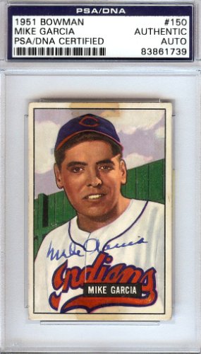 Mike Garcia Autographed 1951 Bowman Card #150 Cleveland Indians PSA/DNA