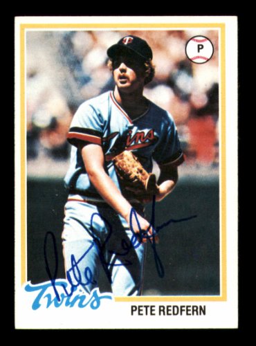 Pete Redfern Autographed 1978 Topps Card #81 Minnesota Twins #213359