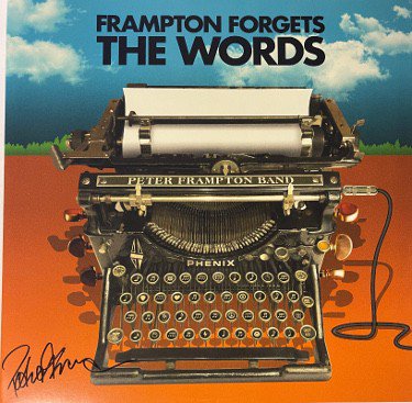 Peter Frampton Autographed Signed 2021 Frampton Forgets The Words Album Cover/LP/Vinyl/Record- JSA #PP75220 