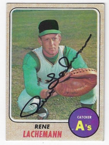 Rene Lachemann Autographed Signed Oakland A's 1968 Topps Card - Autographs