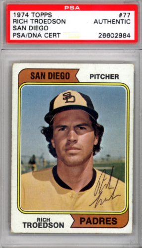 Rich Troedson Autographed 1974 Topps Card #77 San Diego Padres PSA/DNA