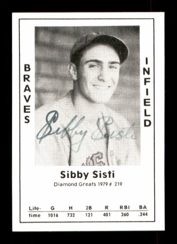 Sibby Sisti Autographed Signed 1979 Diamond Greats Card #219 Boston Braves #172027 