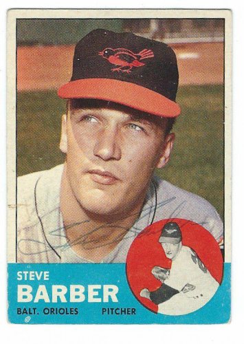 Steve Barber Autographed Signed 1963 Topps Card - Autographs